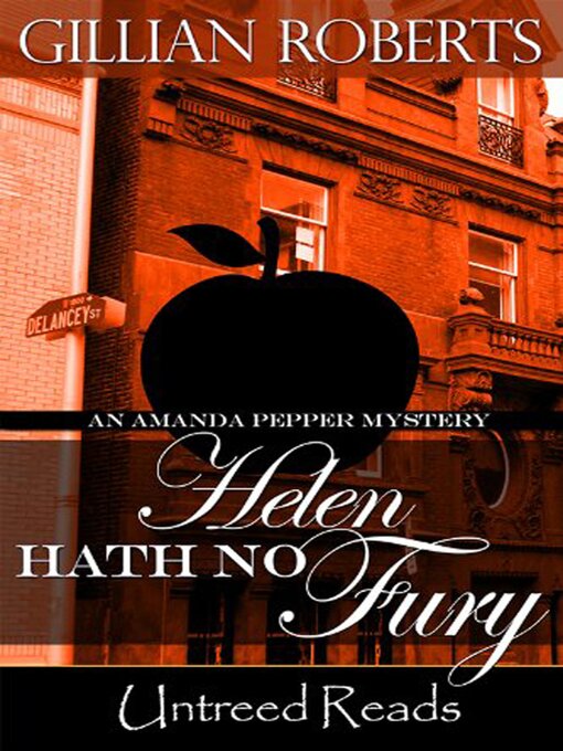 Title details for Helen Hath No Fury (An Amanda Pepper Mystery) by Gillian Roberts - Available